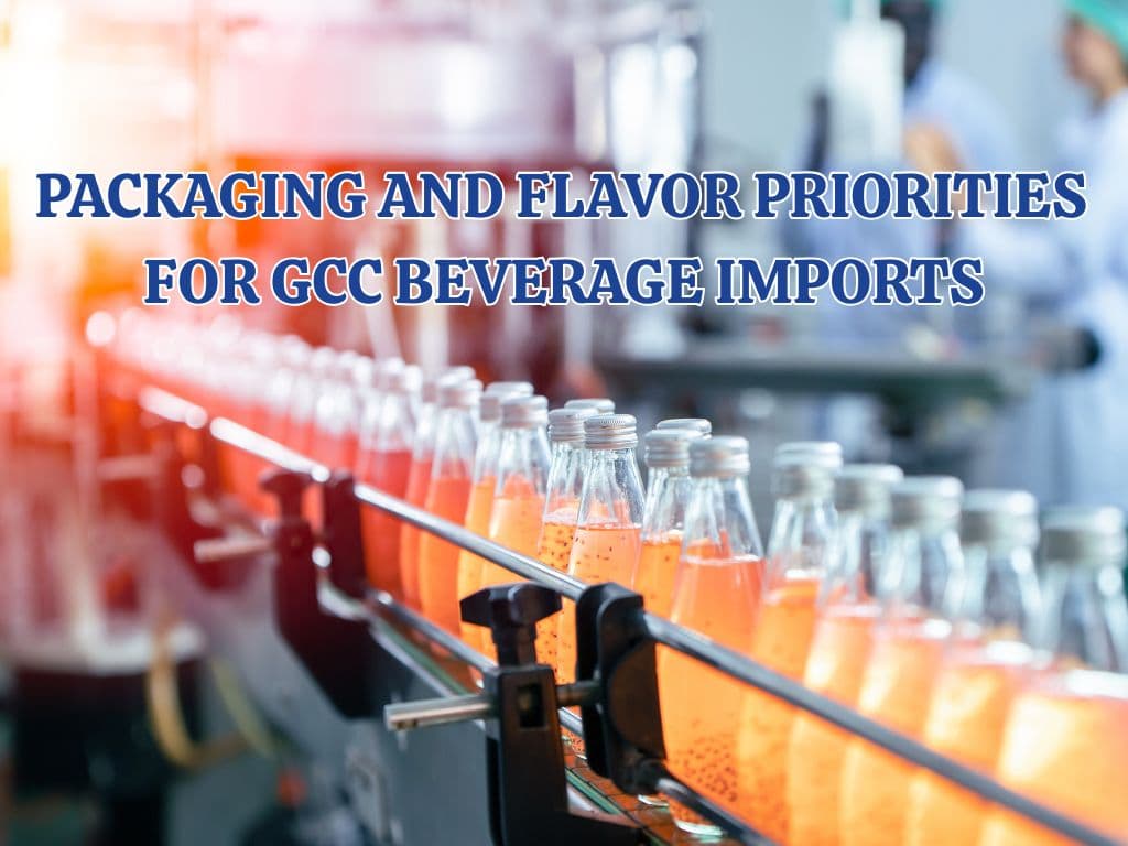 Packaging and Flavor Priorities in GCC